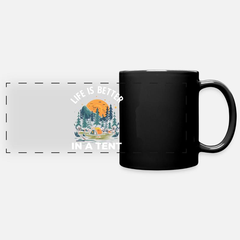 Life is Better in a Tent Camping Hiking - Full Colour Panoramic Mug - black