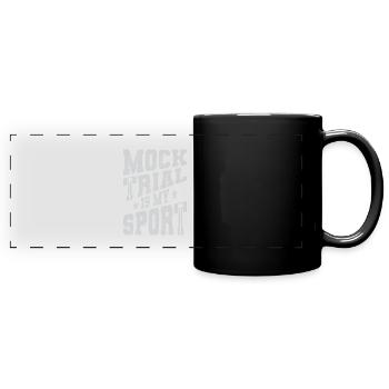 Mock Trial Is My Sport - Panorama-Tasse farbig - Schwarz - Vorne