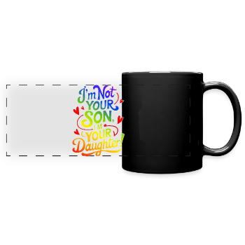 im not your son, im your daughter - Panorama-Tasse farbig - Schwarz - Vorne