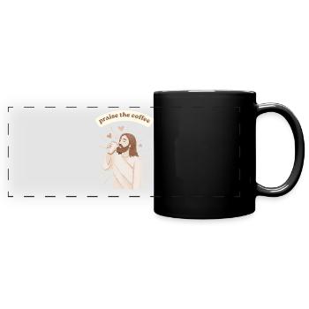 Praise the coffee - weirdpeoplelovethis. - Full Colour Panoramic Mug - black - Front