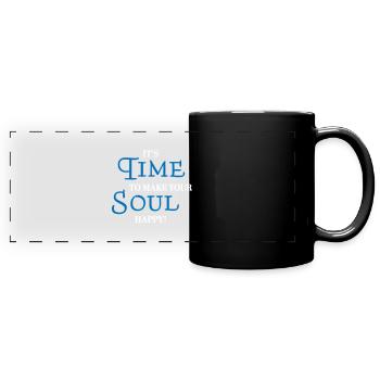 Il est temps de rendre votre âme heureuse - Mug panoramique uni - noir - Devant