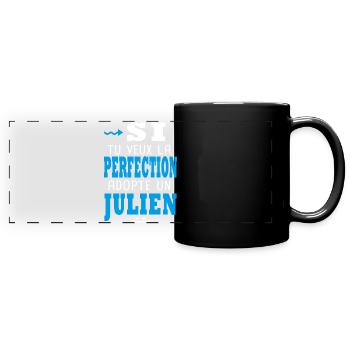 Julien Si tu veux la perfection adopte un julien - Mug panoramique uni - noir - Devant