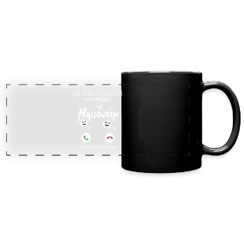 le halloween m'appelle il faut que j'y aille - Mug panoramique uni - noir - Devant