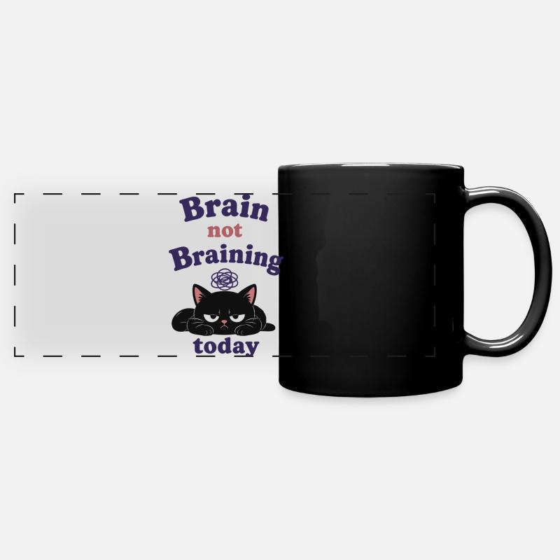 Brain Not Braining Today - Panorama-Tasse farbig - Schwarz