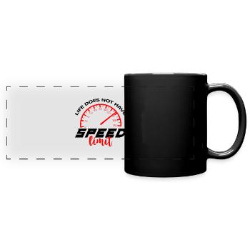 Life Does Not Have Speed Limit 4 - Panorama-Tasse farbig - Schwarz - Vorne