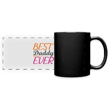 Best Daddy Ever - Full Colour Panoramic Mug - black - Front
