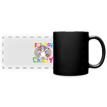 Unicorn Let s Glow Crazy - Panorama-Tasse farbig - Schwarz - Vorne