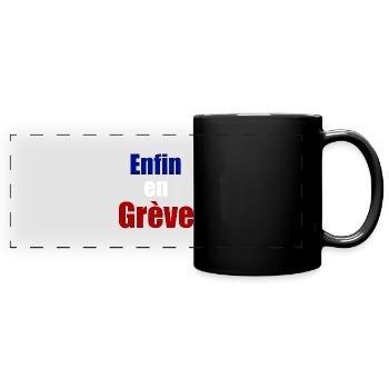 Enfin en grève - Mug panoramique uni - noir - Devant