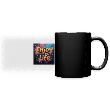 Enjoy my Life! - Full Colour Panoramic Mug - black - Front
