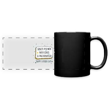 Daddy and Condom Humor - Full Colour Panoramic Mug - black - Front