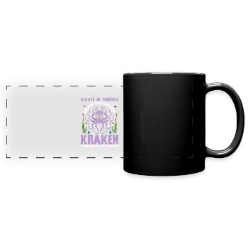 Always be Yourself Unless You Can Be A Kraken - Full Colour Panoramic Mug - black - Front