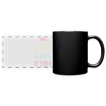 Queens Are Born In October - Full Colour Panoramic Mug - black - Front