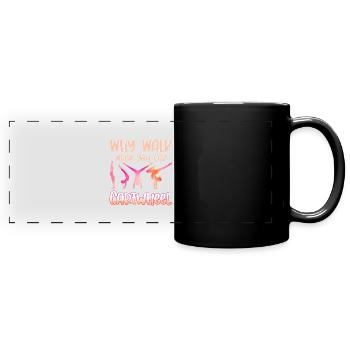 Why Walk When You Can Cartwheel Radschlagen - Panorama-Tasse farbig - Schwarz - Vorne