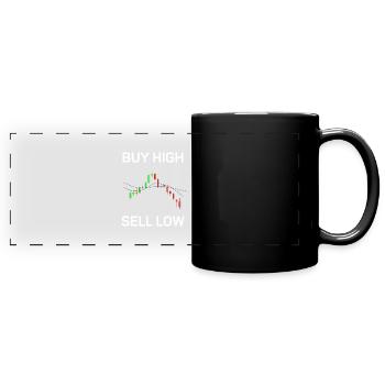 Buy high, sell low, fun - Full Colour Panoramic Mug - black - Front