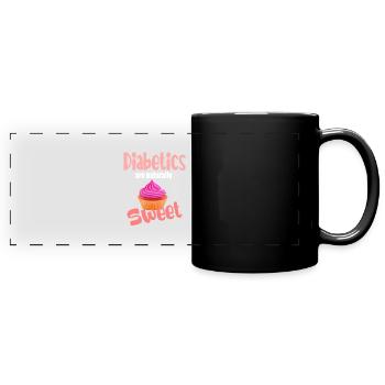 diabetics quote - Full Colour Panoramic Mug - black - Front