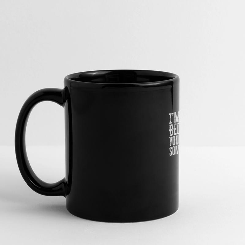 I'm here because you broke something - programming Full Colour Panoramic Mug