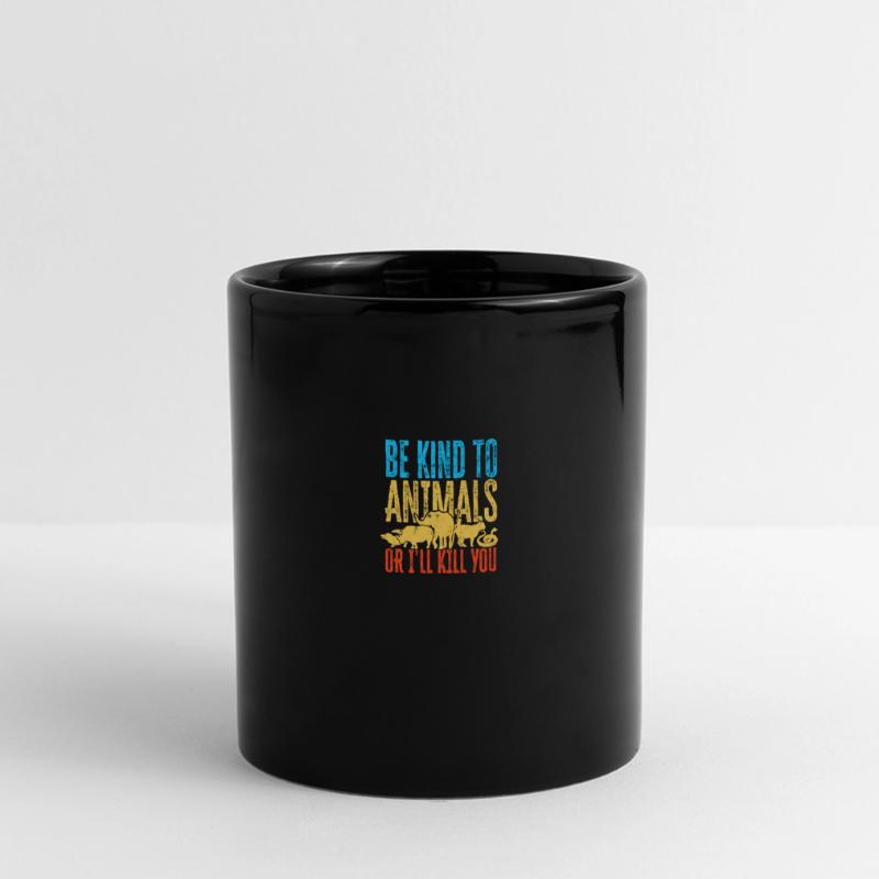 Sei freundlich zu Tieren oder ich werde dich töten - Tier Panorama-Tasse farbig