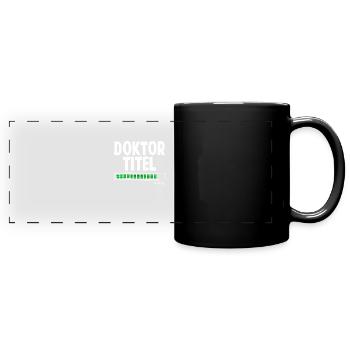 Doktortitel Lädt - Panorama-Tasse farbig - Schwarz - Vorne