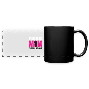 Proud Mom Since 1978 - Full Colour Panoramic Mug - black - Front