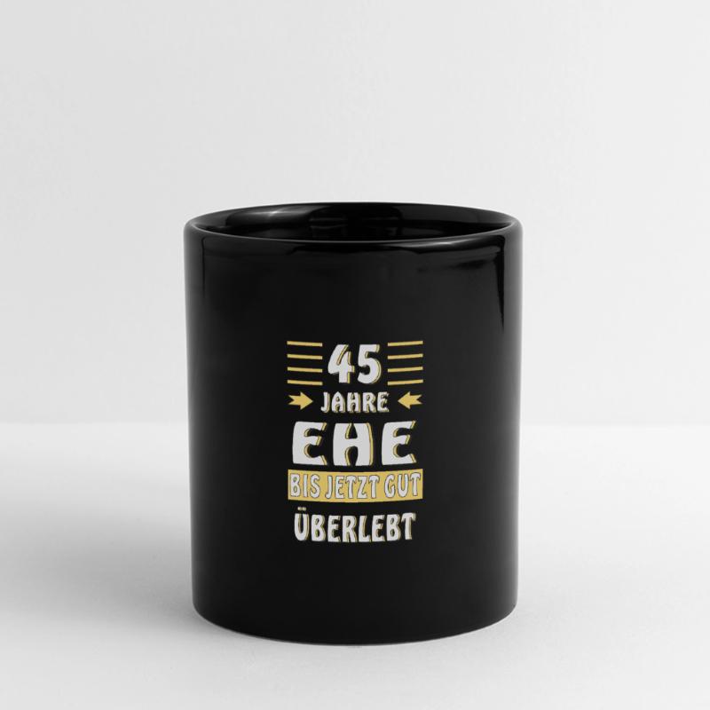 45 JAHRE EHE BIS JETZT GUT ÜBERLEBT Panorama-Tasse farbig