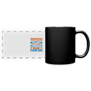 ERFOLG IST NICHT IM BESITZ, ER IST GELEAST UND MIETE IST FÄLLIG - Panorama-Tasse farbig - Schwarz - Vorne