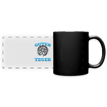 Guter Rad ist Teuer! Tuner Felgen Spruch Tuning - Panorama-Tasse farbig - Schwarz - Vorne
