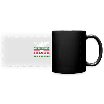 Ich habe keine Angst mein Freund ist Ungar - Panorama-Tasse farbig - Schwarz - Vorne