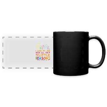 J’aime mon travail pour toutes les petites raisons | Enseignant - Mug panoramique uni - noir - Devant