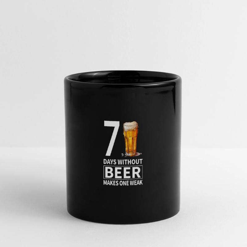 7 days without beer makes one weak Panorama-Tasse farbig