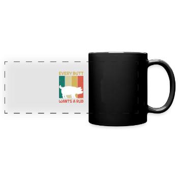 Every butt wants its touch and affection - Full Colour Panoramic Mug - black - Front