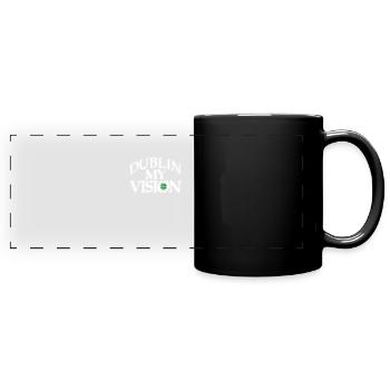 Dublin Meine Vision Irische Wurzeln Irland Stolz - Panorama-Tasse farbig - Schwarz - Vorne