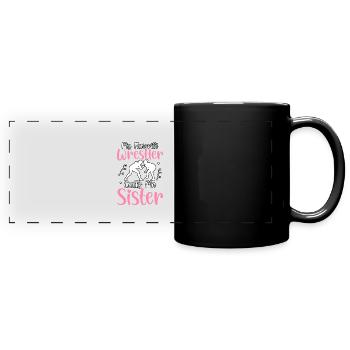 My favorite Wrestler calls me Sister - Full Colour Panoramic Mug - black - Front