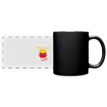 Fries Over Frowns: Spreading Cheer with Every Serv - Panorama-Tasse farbig - Schwarz - Vorne