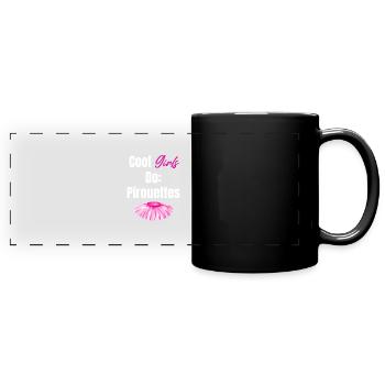 Cool Girls Do Pirouettes Ballet Girl Theatrical - Panorama-Tasse farbig - Schwarz - Vorne