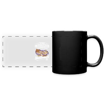 Mich Interessiert Nur, Ob Sie Wissen, Was Eine - Panorama-Tasse farbig - Schwarz - Vorne