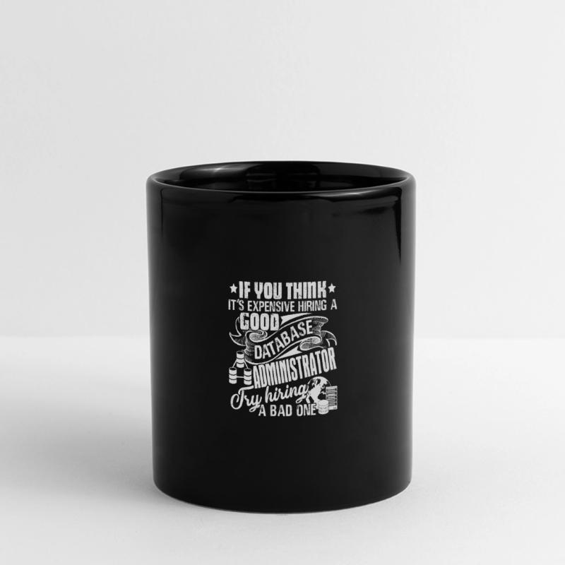 Database Administrator Good Database Administrator Full Colour Panoramic Mug
