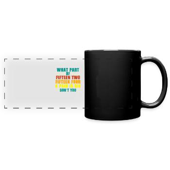 Qu’est-ce qu’une partie de quinze deux quinze quatre une paire - Mug panoramique uni - noir - Devant