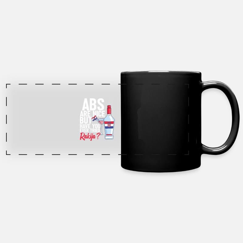 Les ABS sont sympas, mais avez-vous jamais eu du rakija - Mug panoramique uni - noir