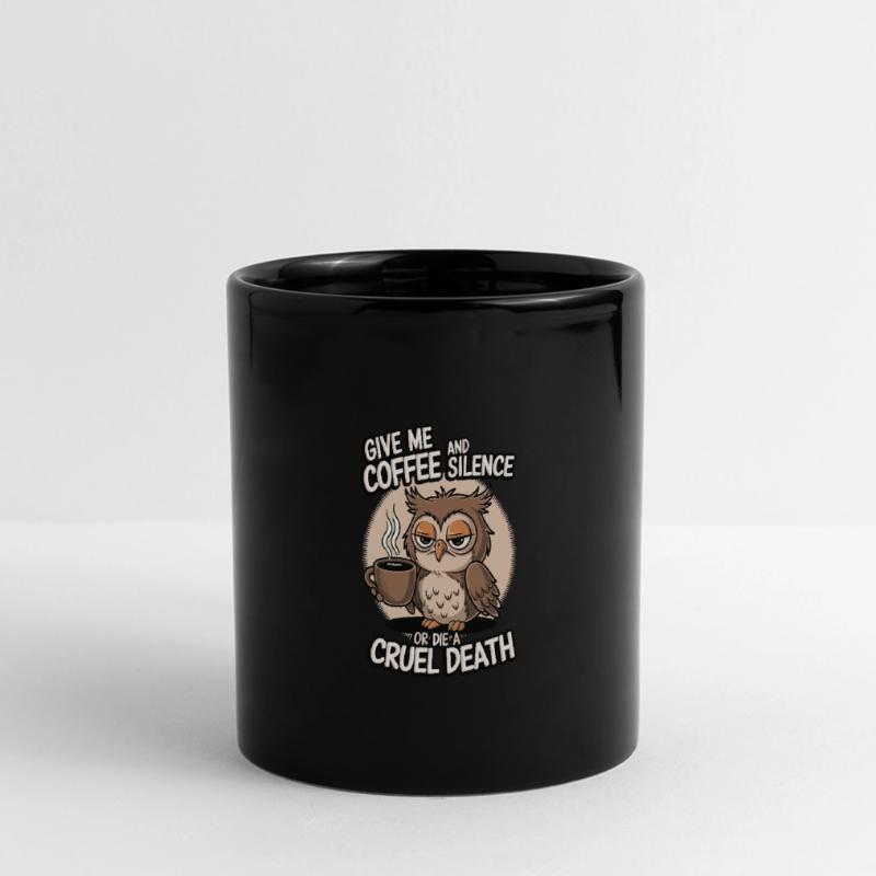Kaffee Eule - geb mir Kaffee und Stille oder stirb Panorama-Tasse farbig