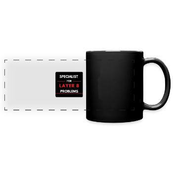 Specialist for Layer 8 Problems (Red) - Full Colour Panoramic Mug - black - Front