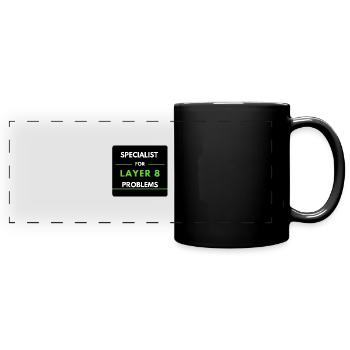 Specialist for Layer 8 Problems (Green) - Full Colour Panoramic Mug - black - Front