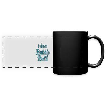 I love Bubble Butts - Full Colour Panoramic Mug - black - Front