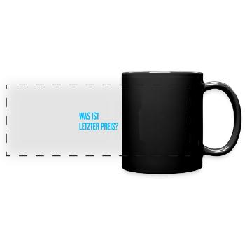 Was ist letzter Preis? - Panorama-Tasse farbig - Schwarz - Vorne