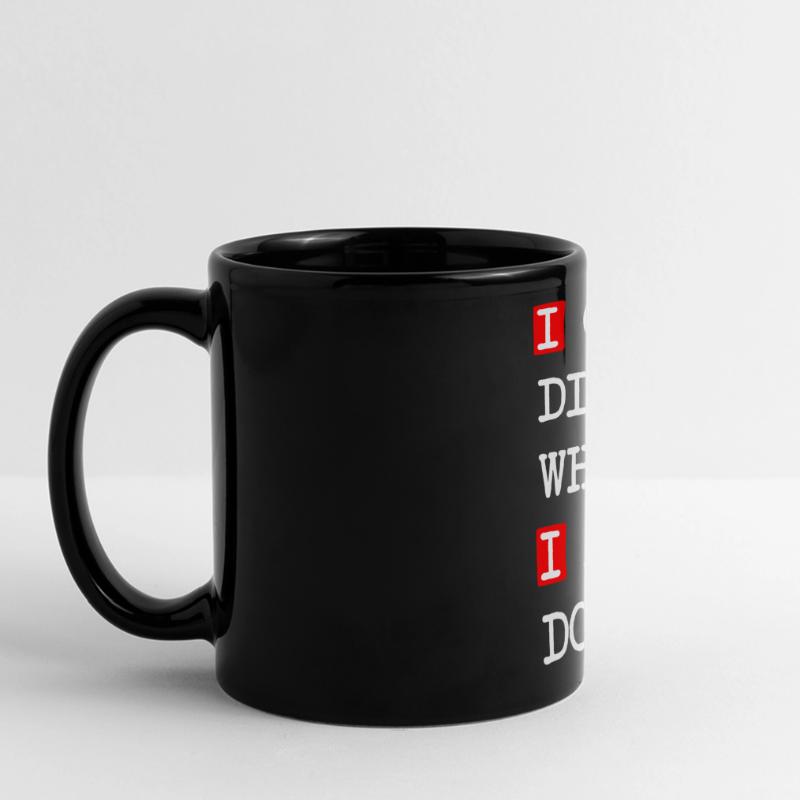 Die when I am done – dark statement design Full Colour Panoramic Mug
