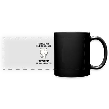 I had patience tested It was negative - Full Colour Panoramic Mug - black - Front