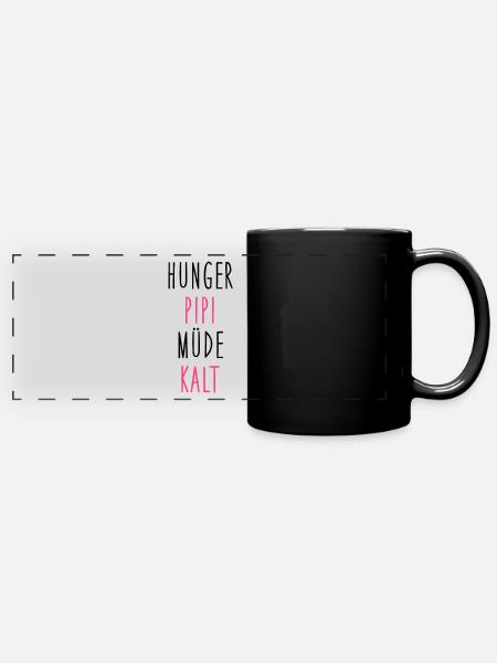 Hunger, Pipi, Müde, Kalt - Panorama-Tasse farbig - Schwarz