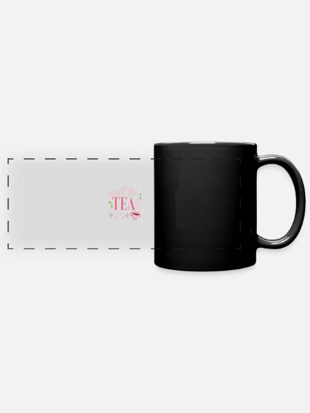 Spill the tea sis - Panorama-Tasse farbig - Schwarz