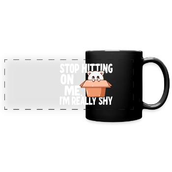 Stop dredging me, I'm shy - Full Colour Panoramic Mug - black - Front