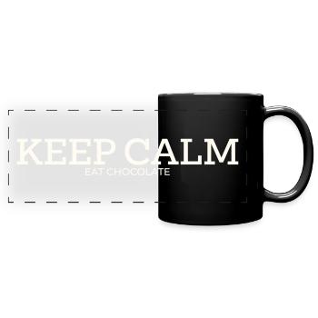 RESTEZ CALME – MANGEZ DU CHOCOLAT - Mug panoramique uni - noir - Devant