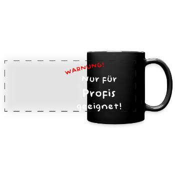 Nur für Profis geeignet - Panorama-Tasse farbig - Schwarz - Vorne